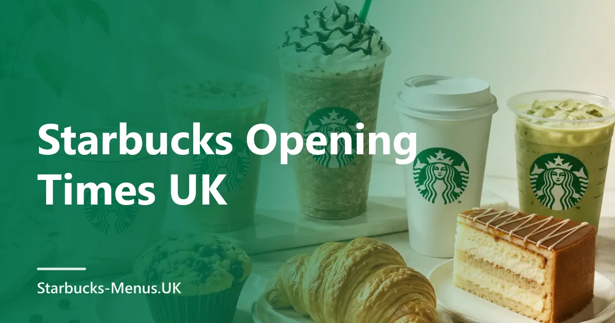 Starbucks Opening Times UK