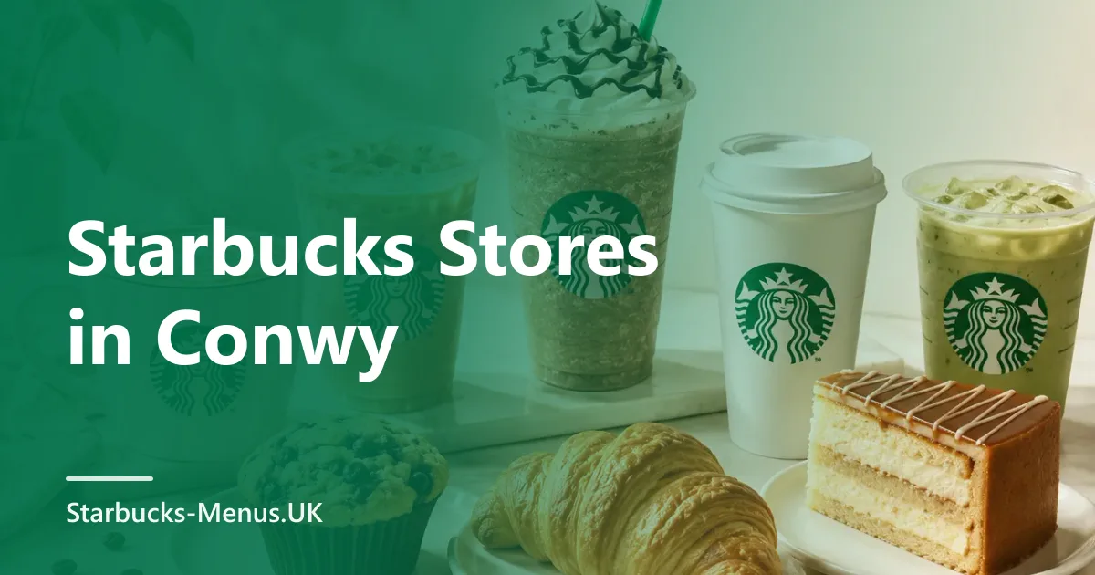 Starbucks Stores in Conwy