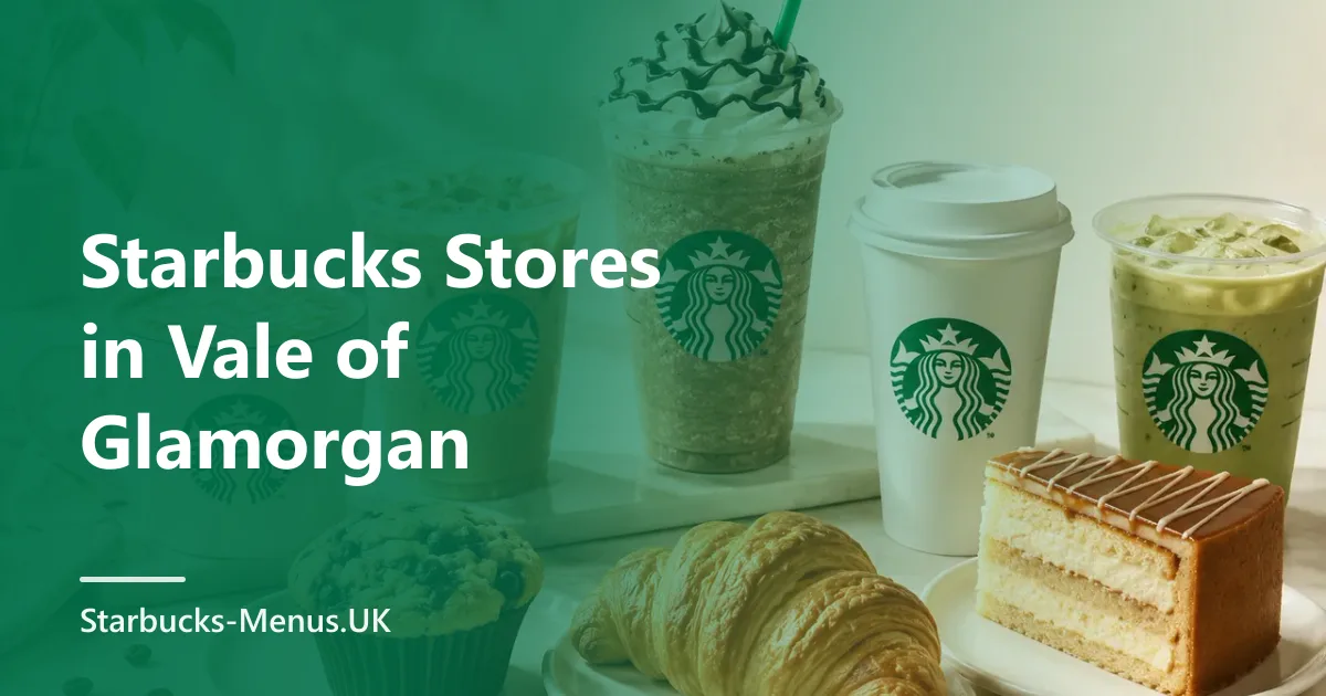 Starbucks Stores in Vale of Glamorgan